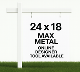 24" Wide X 18" Tall Max Metal Sign 2 Sided