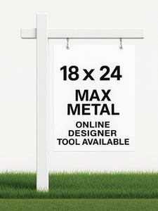 18" Wide X 24" Tall Max Metal Sign 2 Sided